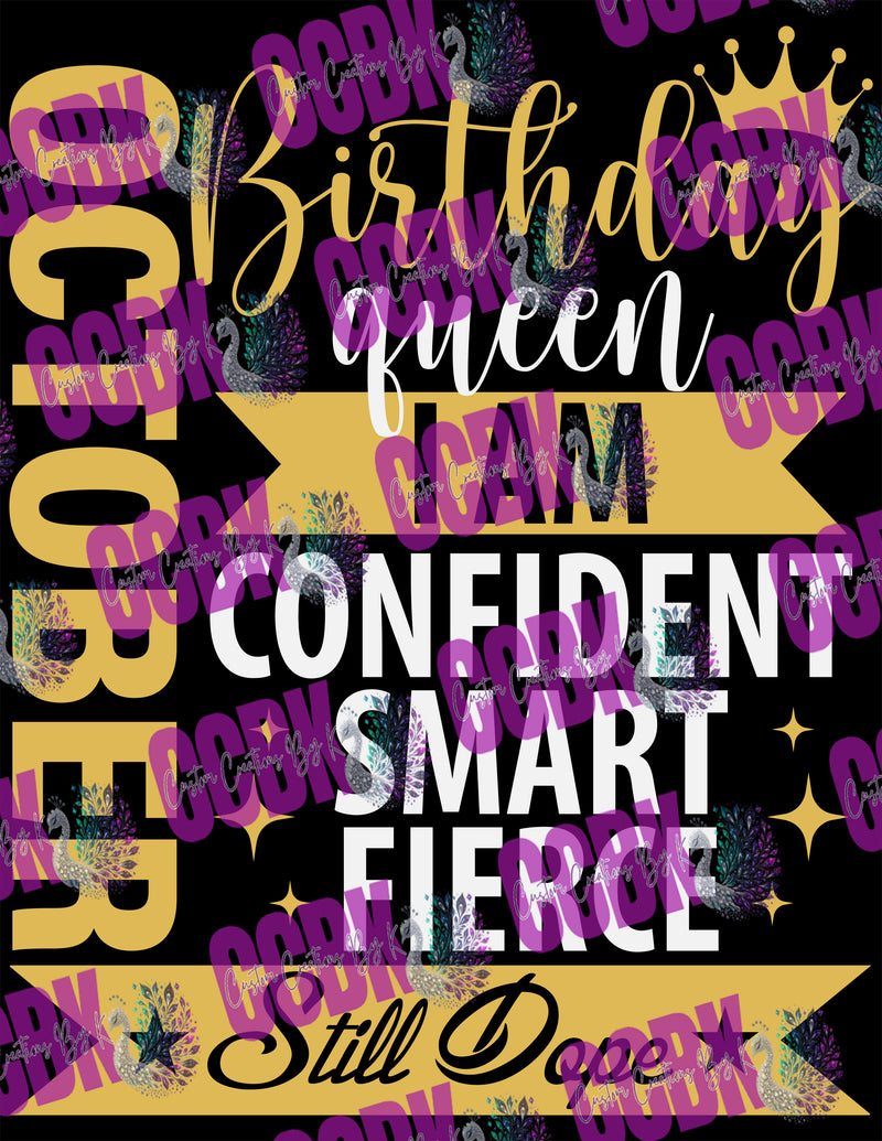 October Birthday Queen...Still Dope - PNG Digital Design