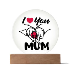 I Love You Mum Circle Plaque