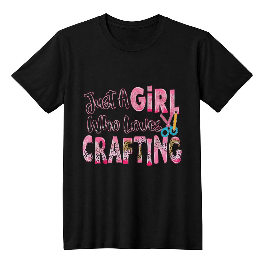 Just A Girl Who Loves Crafting - T-shirt