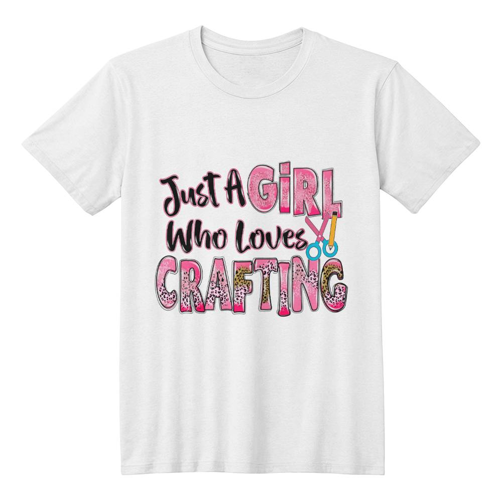 Just A Girl Who Loves Crafting - T-shirt