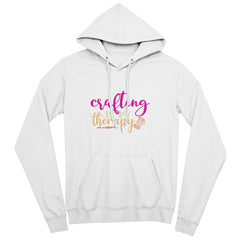 Crafting Is My Therapy - Hoodie