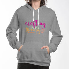 Crafting Is My Therapy - Hoodie