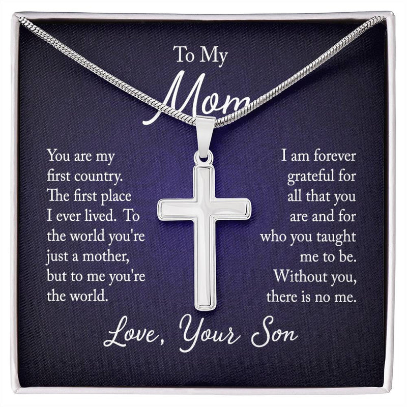 To My Mom - Love Your Son Stainless Steel Cross