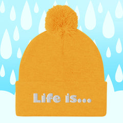 Life is... Pom-Pom Beanie