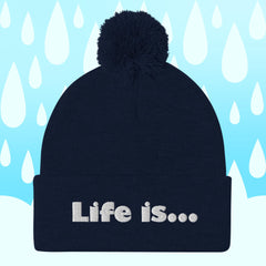 Life is... Pom-Pom Beanie