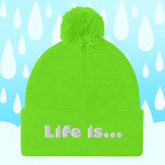 Life is... Pom-Pom Beanie