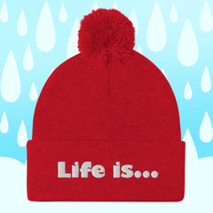 Life is... Pom-Pom Beanie