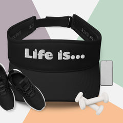 Life is... Visor (Various Colors)