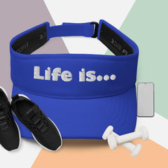 Life is... Visor (Various Colors)